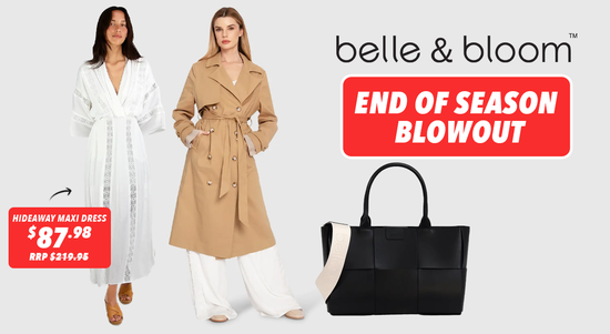 Shop the Belle & Bloom End of Season Blowout sale