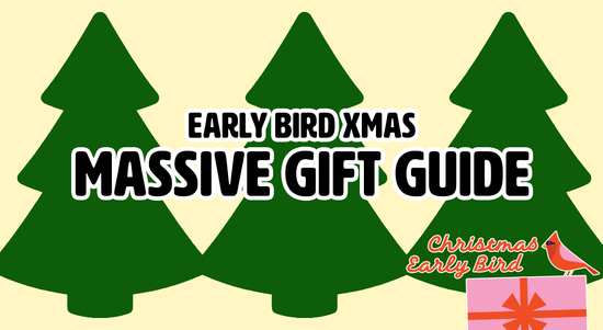 Shop the Early Bird Xmas - Massive gift guide sale