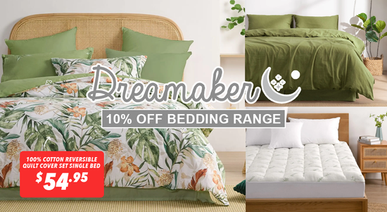 Shop the 10% off Dreamaker Bedding Range!  sale