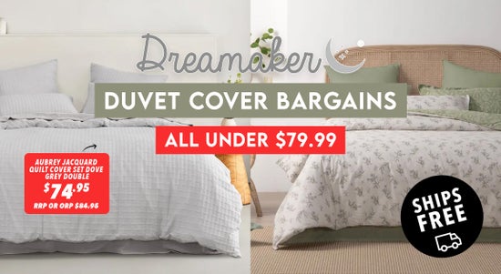 Shop the Dreamaker Duvet Covers Bargains! All under $79.99 sale