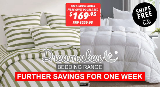 Shop the Dreamaker Bedding Range - Further Savings for One Week!  sale