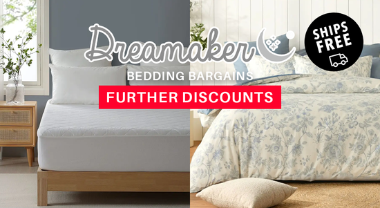 Shop the Dreamaker Bedding Bargains - Further Discounts!  sale